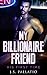 My Billionaire Friend: His First Time