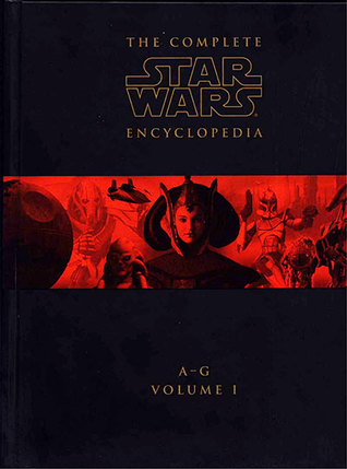 The Complete Star Wars Encyclopedia, Vol. I: A-G
