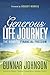 Generous Life Journey: The Road to Financial Freedom