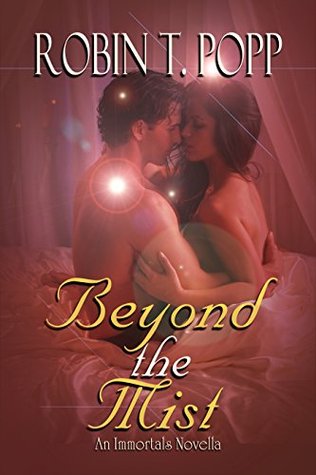 Beyond the Mist (Immortals, #7.5)