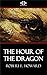 The Hour of the Dragon by Robert E. Howard The Hour of the Dragon by Robert E. Howard
