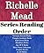 Richelle Mead: Series Reading Order: Georgina Kincaid Books, Vampire Academy Books, Dark Swan Books, Bloodlines Books, Age of X Books, Vampire Academy Graphic Novel by Richelle Mead