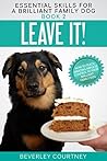 Leave It!: How to...