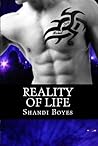 Reality of Life by Shandi Boyes