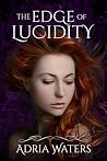 The Edge of Lucidity The Edge of Lucidity