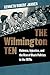 The Wilmington Ten: Violence, Injustice, and the Rise of Black Politics in the 1970s