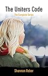The Uniters Code: The Complete Series