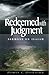 Redeemed with Judgment: Sermons on Isaiah, Volume 1