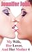 MY WIFE, HER LOVER AND HER MOTHER 4: A Femdom, Females in Control, Erotic Romance