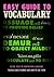 Easy Guide to Vocabulary: Clear, Easy-to-Understand Language Teaches Basic Words and How to Use Them (2014-05-04)