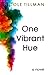 One Vibrant Hue