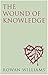 The Wound of Knowledge: Christian Spirituality from the New Testament to St. John of the Cross