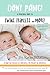 Don't Panic! A Practical Guide to Twins, Triplets and More: A book for parents of multiples, by parents of multiples