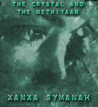 The Crystal and the Nethiyaan