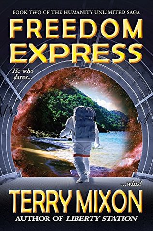 Freedom Express (Humanity Unlimited Saga, #2)