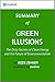 Green Illusions: Summary of the Key Ideas - Original Book by Ozzie Zehner: The Dirty Secrets of Clean Energy and the Future of Environmentalism