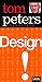 Design (Dein Business) by Tom Peters
