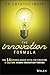 The Innovation Formula: The...
