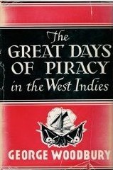 The Great Days of Piracy in the West Indies (Hardcover)