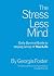 The Stress Less Mind