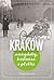 Kraków. Anegdoty, historie i plotki