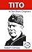 Tito in Ten Short Chapters by Robert Fortune