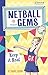 Keep it Real (Netball Gems #6)