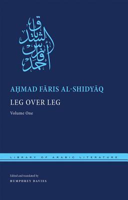 Leg over Leg: 4-volume set (Library of Arabic Literature, 46)