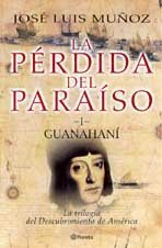 La pérdida del paraíso: I. Guanahani