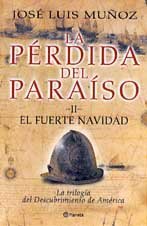La pérdida del paraíso: II. El fuerte navidad