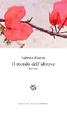 Il mondo dell'altrove by Sabrina Biancu