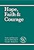 Hope, Faith & Courage