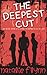 The Deepest Cut