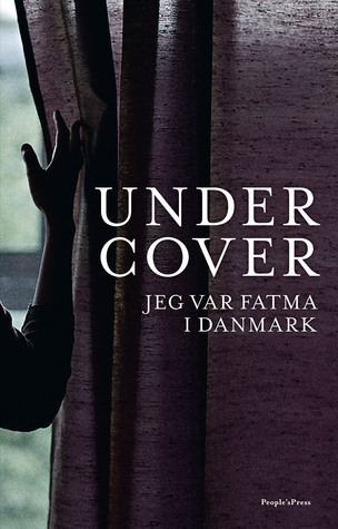 UNDERCOVER - Jeg var Fatma i Danmark