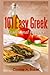 Easy Greek Traditional recipes by Cookie A. Baker
