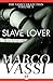 Slave Lover (The Vassi Coll...