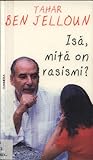 Isä, mitä on rasismi?