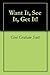 Want It, See It, Get It!: Visualize Your Way to Success