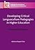 Developing Critical Languaculture Pedagogies in Higher Education by Adriana Raquel Diaz