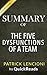 Summary of The Five Dysfunctions of a Team by Patrick Lencion... by QuickReads