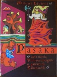 Pasaka apie narsią Vilniaus mergaitę ir galvažudį Žaliabarzdį (Hardcover)