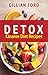 DETOX: Cleanse Diet Recipes (Detox Diet, Detoxing, Body Cleasning, Weight loss,)