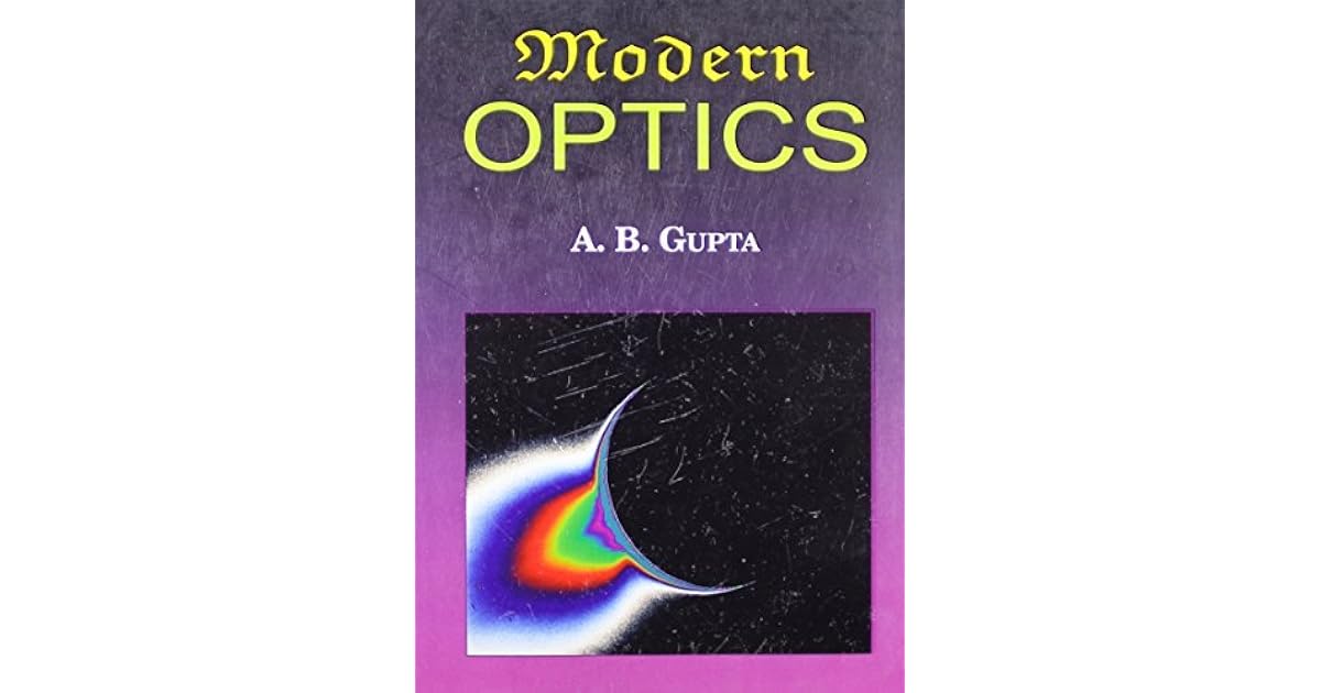 Modern Optics by A.B. Gupta