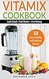 Vitamix Cookbook:...