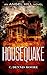 Housequake: an Angel Hill n...