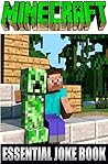Minecraft: The Hilarious Minecraft Joke Book - LOL (Unofficial)