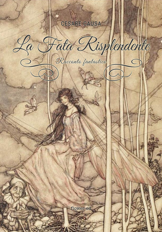 La Fata Risplendente. Racconto fantastico