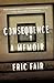 Consequence: A Memoir
