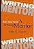 Why You Need A Writing Mentor