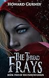 The Thread Frays (Path to Chaos #2)
